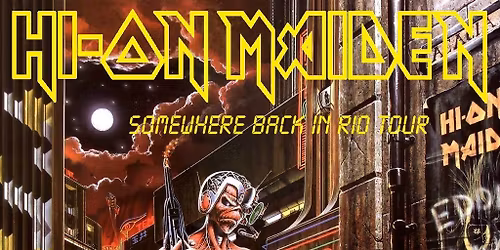 Hi On Maiden - Somewhere back in Rio Tour 2026