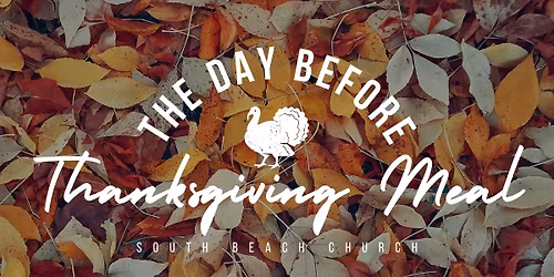 The Day Before Thanksgiving Meal