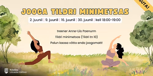 Jooga Tildri minimetsas | Esimene trenn
