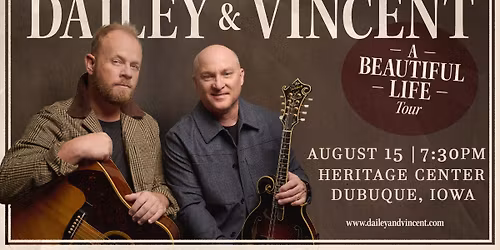 Dailey & Vincent 'A Beautiful Life Tour'