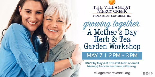 Growing Together: A Mother\u2019s Day Herb & Tea Garden Workshop