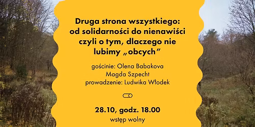 Druga strona wszystkiego: od solidarno\u015bci do nienawi\u015bci czyli o tym, dlaczego nie lubimy \u201eobcych\u201d