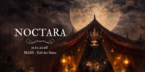 NOCTARA - oriental gothic Halloween Ball