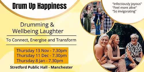 Drum Up Happiness - Drumming Group and Wellbeing Laughter Fun in Manchester