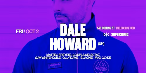 SUPERSONIC FRIDAYS ft. DALE HOWARD (UK)