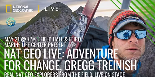 National Geographic Live, Adventure for Change with Gregg Treinish