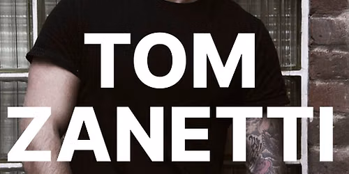 DUEL Presents Tom Zanetti
