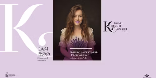 Bardzo Kulturalny Czwartek -"Mi\u0142o\u015b\u0107 od pierwszego snu - lawendowe love" - wyst\u0119p artystyczny Melisy