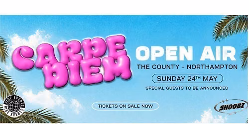 CARPE DIEM: OPEN AIR \ud83c\udf1e \ud83c\udf34