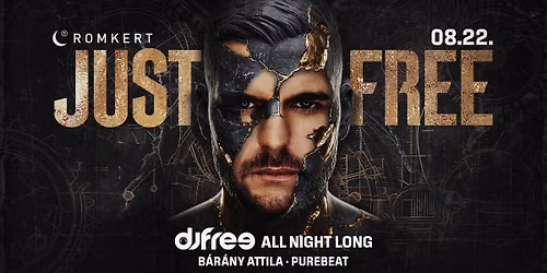 JUST FREE - ALL NIGHT LONG \u2022 ROMKERT \u2022 08.22.