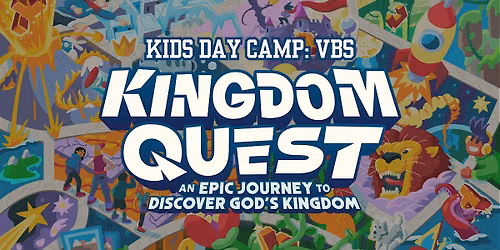 VBS Day Camp: Kingdom Quest