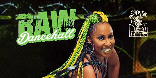 RAW dancehall ft. Rotes @ Cafe Au Lait
