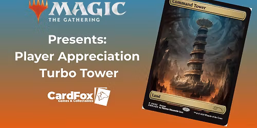 Magic Presents: Player Appreciation - Turbo Tower