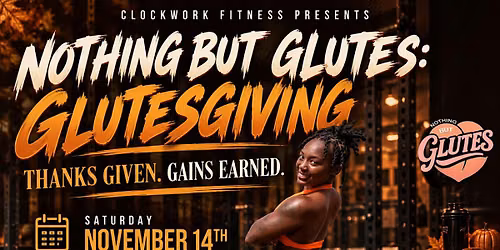 NOTHING BUT GLUTES: GLUTESGIVING