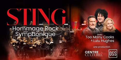 STING - Hommage Rock Symphonique | Une c\u00e9l\u00e9bration orchestrale de son r\u00e9pertoire