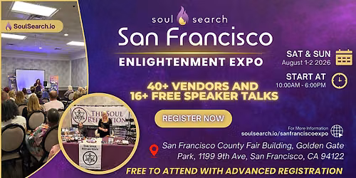 SoulSearch San Francisco Enlightenment Expo - Psychic & Healing Fair