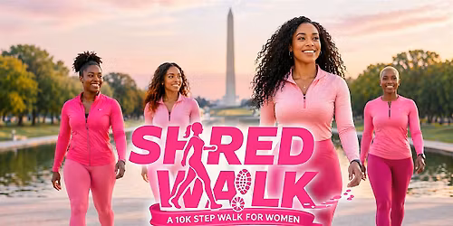 SHRED WALK: A 10K STEP WALK FOR WOMEN