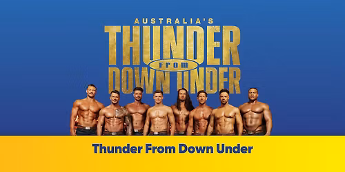 Thunder From Down Under - Nov. 22 | Rivers Casino Portsmouth