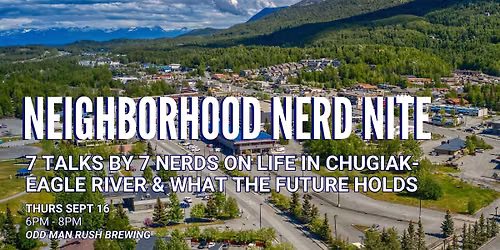 Chugiak-Eagle River Nerd Nite  - The Future is On Tap
