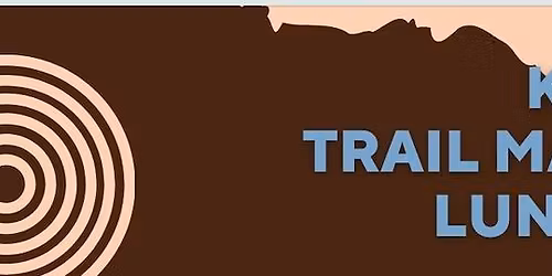 K2 - PLAY Trail Maintenace - Lunch + Ride