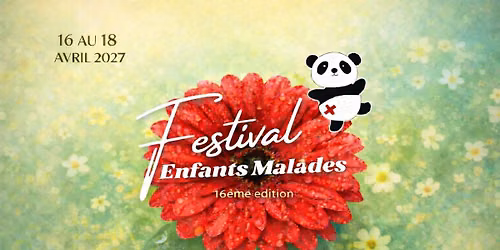 Festival Enfants Malades 2027