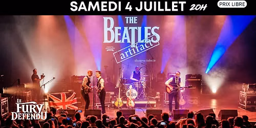 Concert tribute - The Beatles Artifact \/\/ Le Fury D\u00e9fendu