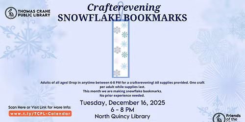 Adult Drop-In Crafterevening @ North Quincy: Snowflake Bookmarks