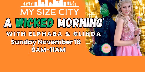 A Wicked Morning with Elphaba & Glinda