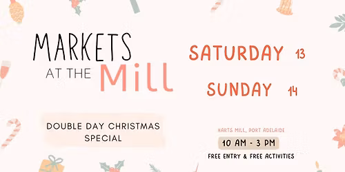 Markets at the Mill Double Day Christmas Special