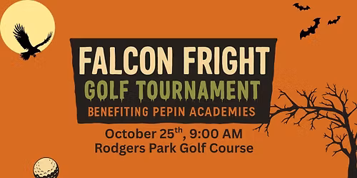 Pepin Academies Falcon Fright Golf Tournament