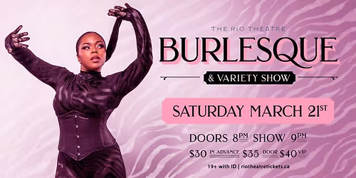 The Rio Theatre Burlesque & Variety Show
