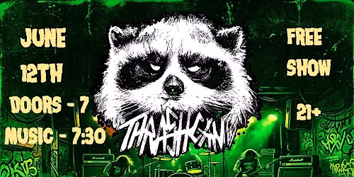 Thrashcan is back! 6\/12 @ Yucca Tap Room!