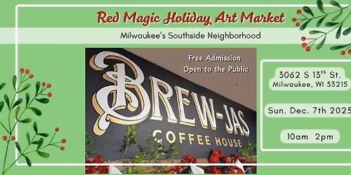 Red Magic Holiday Market - Milwaukee's Southside!