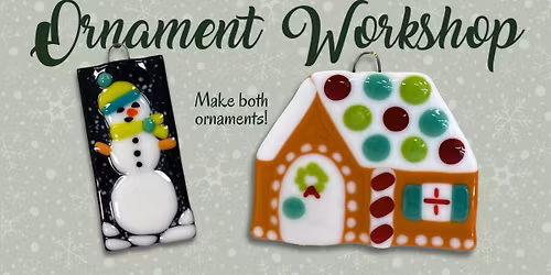 Glass Ornament Workshop