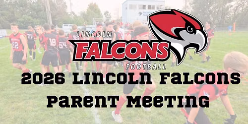 2026 Lincoln Falcons Parent Meeting