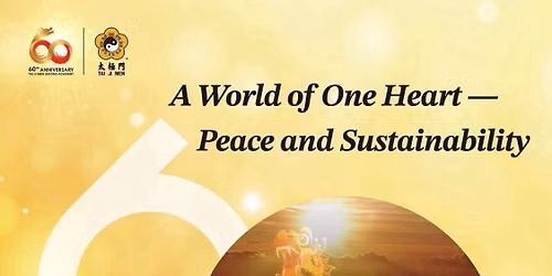 A World of One Heart - Peace and Sustainability