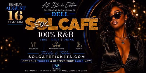 Sol Cafe - 100% R&B Experience - All Black Edition