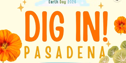 DIG IN!!! PASADENA