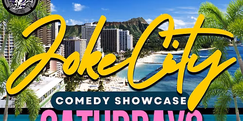 Joke City Saturdays - JULY 18th