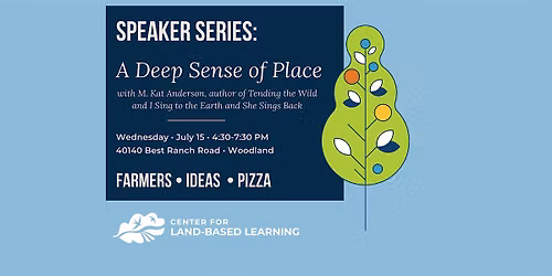 July Speaker Series: A Deep Sense of Place with M. Kat Anderson