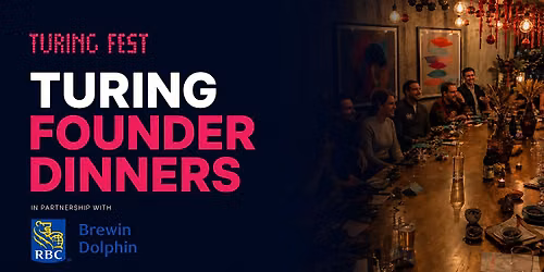 Turing Fest Founder Dinner series - Manchester