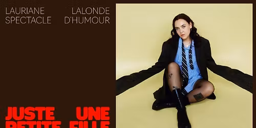 Lauriane Lalonde pr\u00e9sente Juste une petite fille au Saint-Jean Com\u00e9die Club