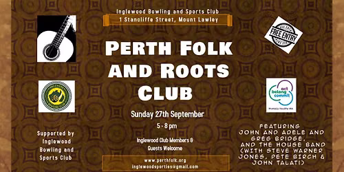 Perth Folk and Roots Club with John & Adele and Greg Bridge