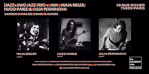 [JAZZ+JAM] Jazz trio + jam : Maja Bieler, Hugo Parle & Julia Perminova
