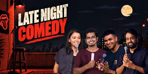 Late Night Comedy Hyderabad