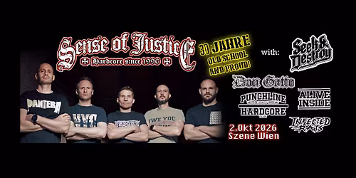 SENSE OF JUSTICE \u2022 30 Years Old School And Proud!