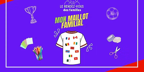 RENDEZ-VOUS DES FAMILLES | My family Jersey