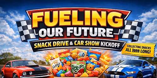 Fueling our Future a Summer Snack Drive and Car Show