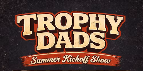 Trophy Dads at Poopy\u2019s
