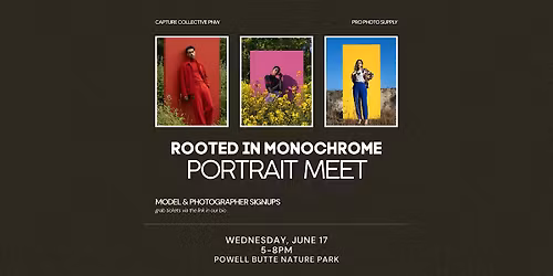 "Rooted in Monochrome" Portrait Meet